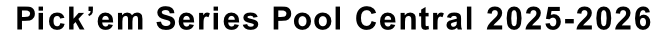 Pick’em Series Pool Central 2025-2026