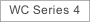 WC Series 4