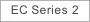 EC Series 2