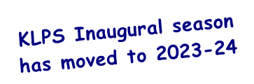 KLPS Inaugural season has moved to 2023-24