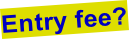 Entry fee?